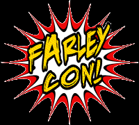 New Late Summer Event - FarleyCon